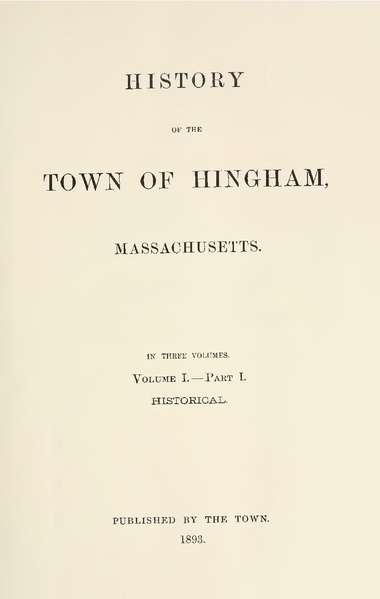 File:The History of the Town of Hingham, Vol. 1.pdf
