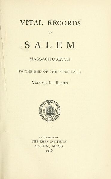 File:Vital records of Salem, Massachusetts, to the end of the year 1849, Volume 1, Births, Title page.jpg